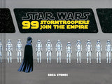 99 Stormtroopers Join The Empire Star Wars Book