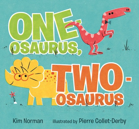 One-osaurus, Two-osaurus