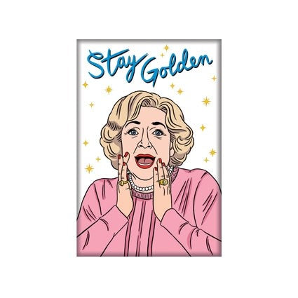 Stay Golden - Betty White Magnet